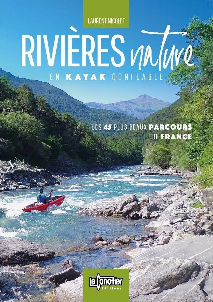 Rivières nature en kayak gonflable - Outdoor Cartier Sports Shop – Bons Plans Randonnée & Trekking